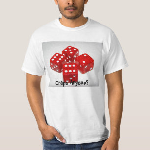 Craps Anyone T - Shirt
