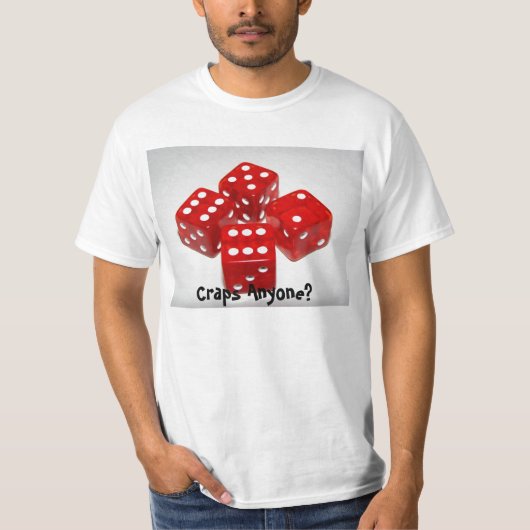 Craps Anyone T - Shirt (Vorderseite)