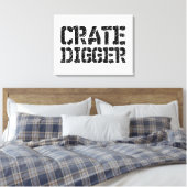 Crate Digger Leinwanddruck (Insitu (Schlafzimmer))