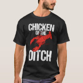 Crawdad Crawfish Festival Chicken of the Ditch 1 T-Shirt (Vorderseite)