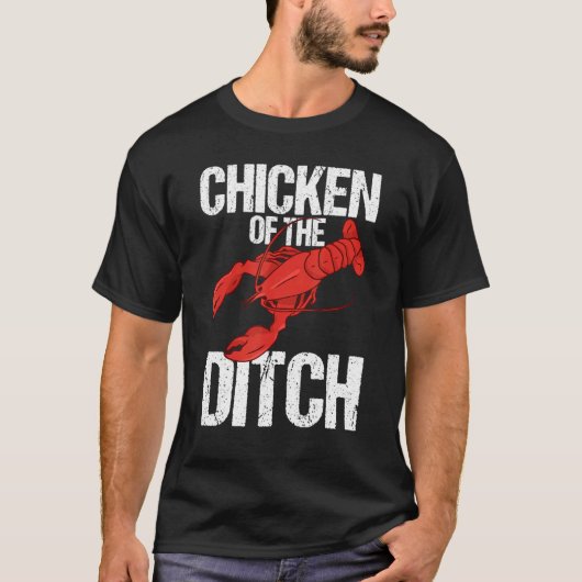 Crawdad Crawfish Festival Chicken of the Ditch 1 T-Shirt (Vorderseite)