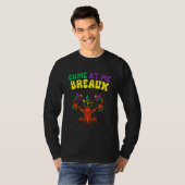 Crawfish Beads Come At Me Breaux Funny Mardi Gras T-Shirt (Vorne ganz)