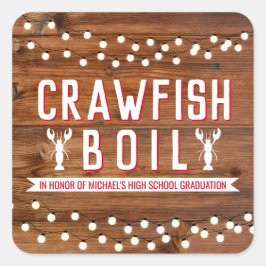 Crawfish Boil Abschluss School Event Quadratischer Aufkleber