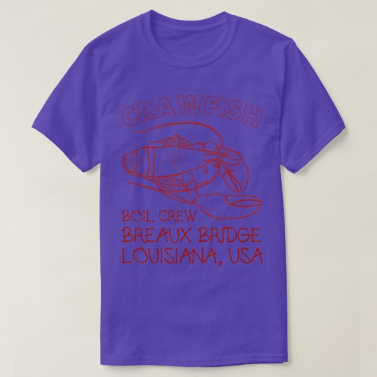 Crawfish Boil Crew Breaux Bridge Louisiana Crayfis T-Shirt (Design vorne)