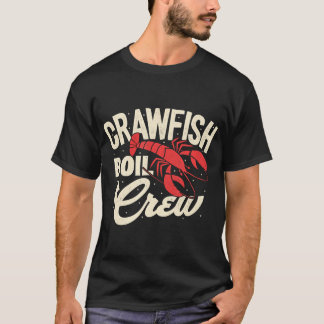 Crawfish Boil Crew Cajun Crayfish Meeresfrüchte T-Shirt