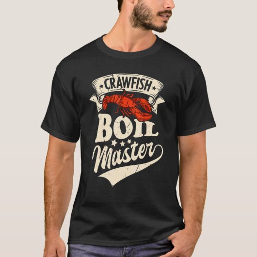 Crawfish Boil Master Crayfish Meeresfrüchte Party T-Shirt (Vorderseite)