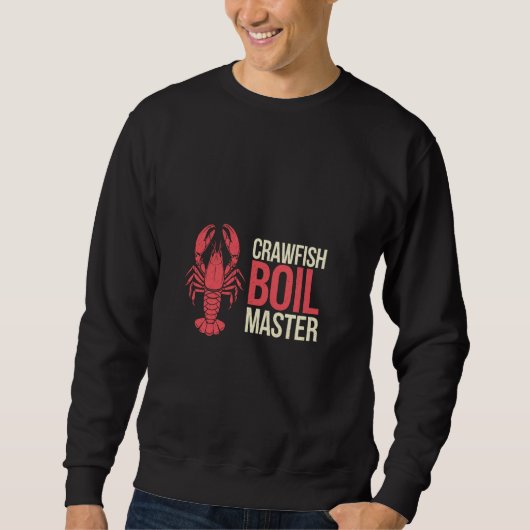 Crawfish Boil Master Seafood Cajun Cooking — Sweatshirt (Vorderseite)