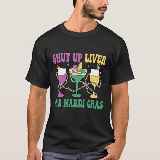 Crawfish Boil Shut Up Liver Mardi Gras Beer Drinki T-Shirt (Vorderseite)