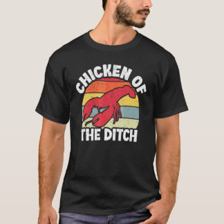 Crawfish Chicken Ditch Retro Bayou Mullet Meeresfr T-Shirt