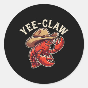 Crawfish Cowboy Yee Claw Crayfish Lobster Männer J Runder Aufkleber