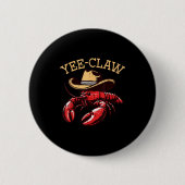 Crawfish Cowboy Yee Claw Crayfish Lobster Men Boys Button (Vorderseite)