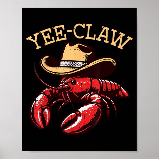 Crawfish Cowboy Yee Claw Crayfish Lobster Men Boys Poster (Vorne)