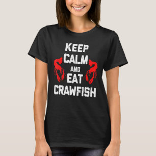 Crawfish Crawdad Mudbug Cajun Boil Seafoo T-Shirt