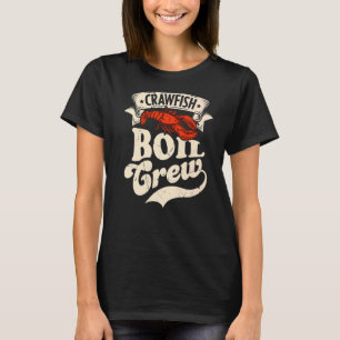 Crawfish Crew Crayfish Meeresfrüchte Party T-Shirt