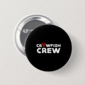 Crawfish Crew Funny Crayfish Cajun Matching Men Wo Button (Vorne & Hinten)