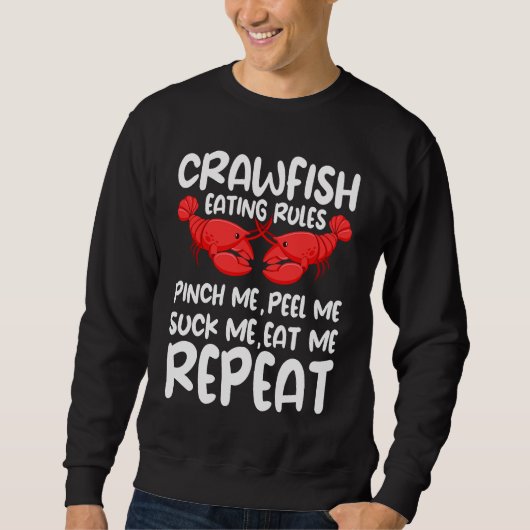 Crawfish Eating Rules Cajun Seafood Crawdad Mudbug Sweatshirt (Vorderseite)