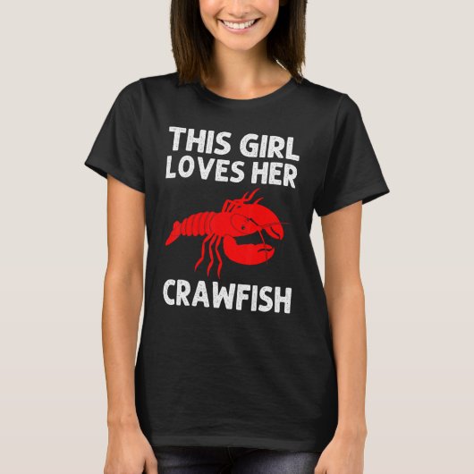 Crawfish For Girls Crayfish Crawfish Eating 1 T-Shirt (Vorderseite)