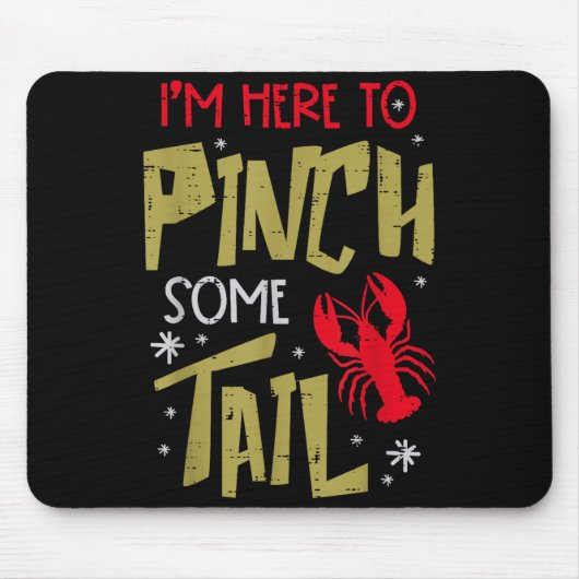 Crawfish Here To Nch Tail Lobster Crayfish Men Wom Mousepad (Vorne)