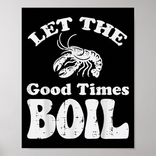 Crawfish Lass Good Times Boil Funny Crayfish Men W Poster (Vorne)
