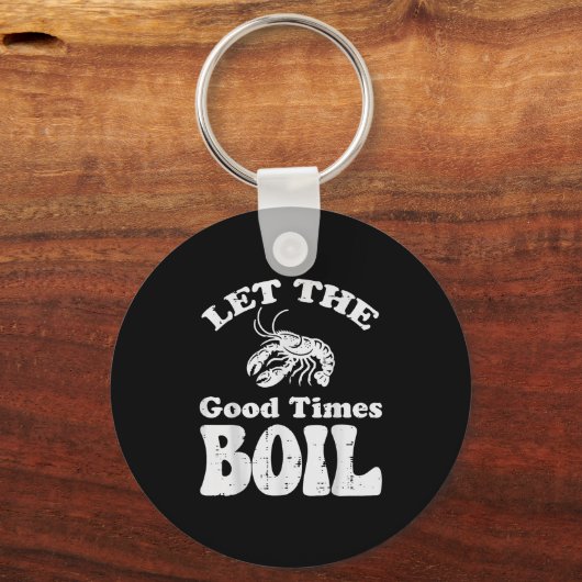 Crawfish Lass Good Times Boil Funny Crayfish Men W Schlüsselanhänger (Vorderseite)