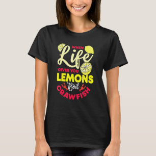 Crawfish Lemon Boil Feinschmecker Meeresfrüchte T-Shirt
