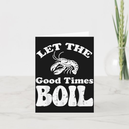 Crawfish Let Good Times Boil Funny Crayfish Men Wo Karte (Vorderseite)