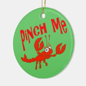 Crawfish Pinch Me Cartoon Keramik Ornament (Links)