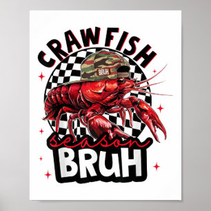 Crawfish Season Bruh Funny Crawfish Hat Boy Crawfi Poster