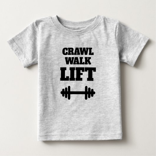 CRAWL WALK LIFT lustige Fitness zum Shirt für das  (Vorderseite)
