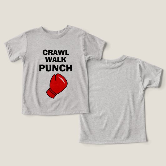 Crawl Walk Punch lustiges Boxen zum Shirt für Klei (Design Vorderseite & Rückseite)
