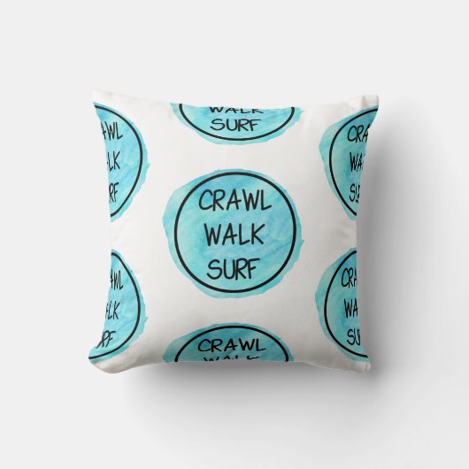 Crawl Walk Surf mit blauem Design Kissen (Vorderseite)