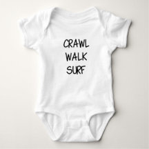 Crawl Walk Surf mit schwarzer Schrift