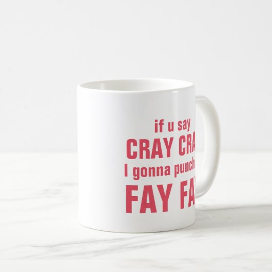Cray Cray Feen-Fee Kaffeetasse (VorderseiteRechts)