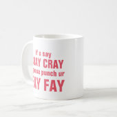 Cray Cray Feen-Fee Kaffeetasse (Vorderseite Links)