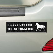 CRAY CRAY FÜR DAS NEIGH-NEIGH AUTOAUFKLEBER (Auf Auto)