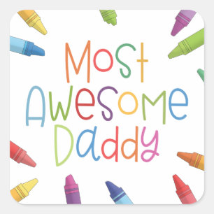 Crayons most Phantastisch Daddy Typografy   Aufkle Quadratischer Aufkleber