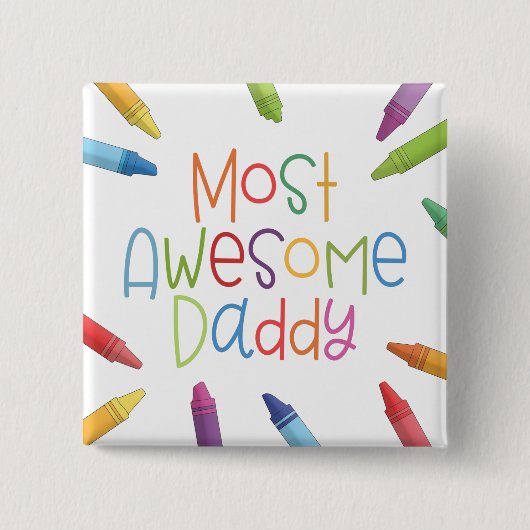 Crayons most Phantastisch Daddy Typografy | Schalt Button (Vorderseite)