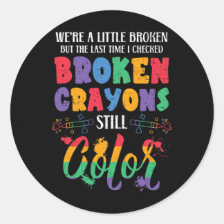 Crayons noch Farbe Mental Health Awareness unterst Runder Aufkleber