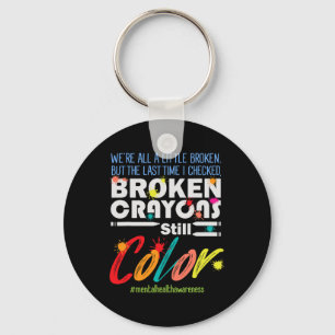 Crayons noch Farbe psychische Gesundheit Bewusstse Schlüsselanhänger