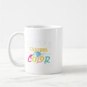 Crayons Still Color - Bewusstsein für psychische G Kaffeetasse (Links)
