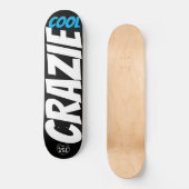 CRAZIE-COOLES Skateboard (Vorderseite)