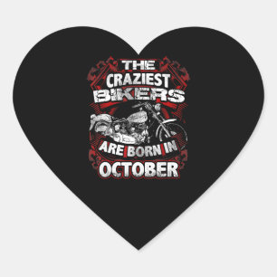 Craziest Biker sind Geboren im Oktober Motorrad Lo Herz-Aufkleber