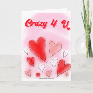 Crazy 4 U Valentine's Day Card Karte