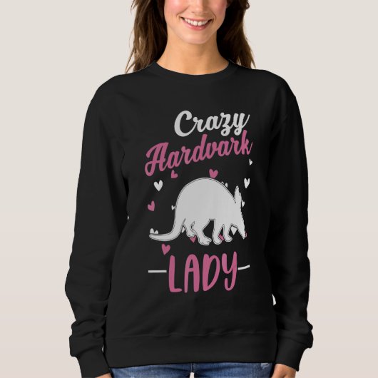 Crazy Aardvark Lady Aardvark Girl Sweatshirt (Vorderseite)