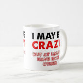 Crazy, aber ich habe einander lustig Mug Kaffeetasse (VorderseiteRechts)