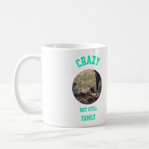 Crazy aber Still Family Kaffeetasse
