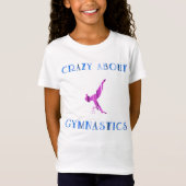 Crazy About Gymnastics T - Shirt (Vorderseite)