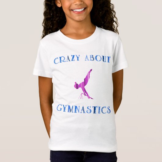 Crazy About Gymnastics T - Shirt (Vorderseite)