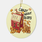 Crazy About Slots Ornament (Links)