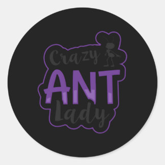 Crazy Ant Lady Ant Keeg Runder Aufkleber
